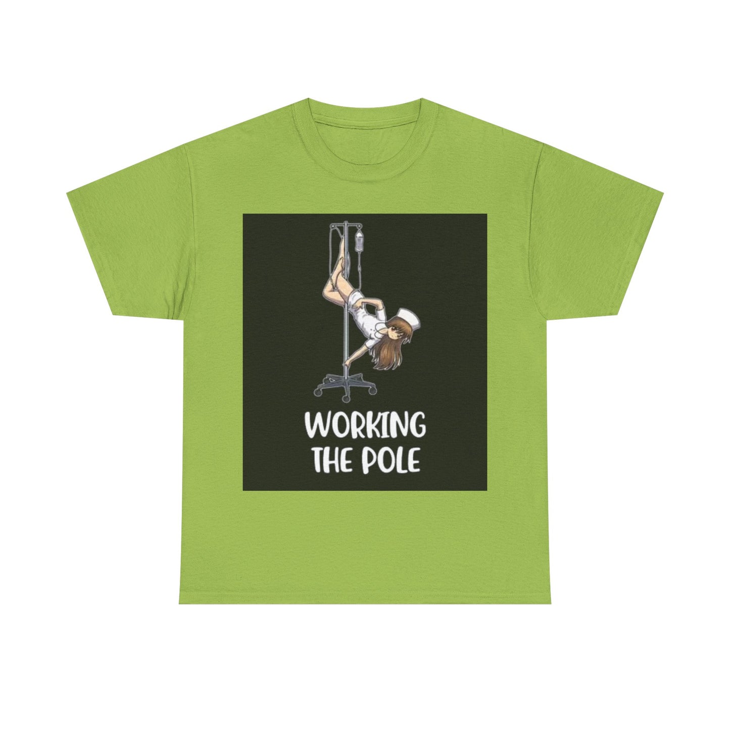 Nurse Working The Pole Funny Graphic T Shirt Doctor Unisex Heavy Cotton Tee