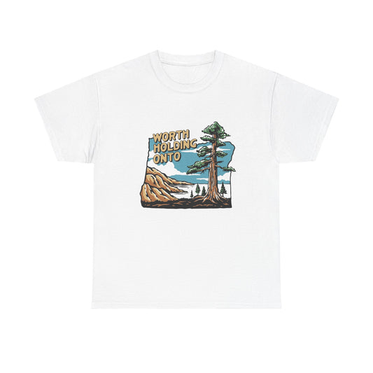 Worth Holding Onto Wilderness Outdoors Graphic T Shirt Unisex Heavy Cotton Tee