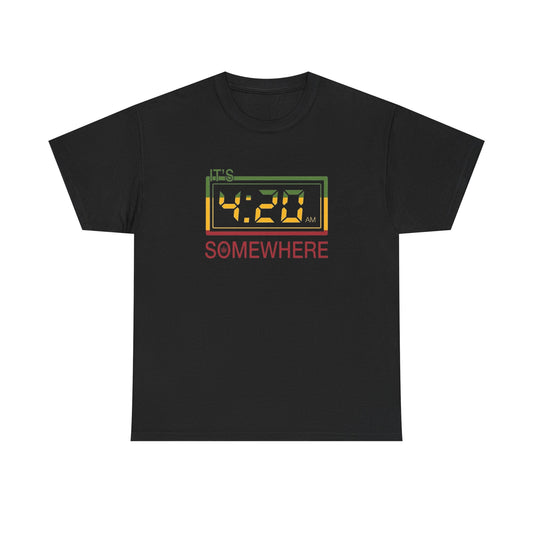Its 420 Somewhere Graphic T Shirt NEW Adult Tee