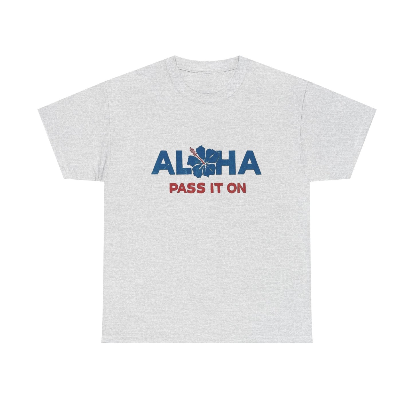 Aloha Pass It On Hawaii Graphic T Shirt NEW ADULT