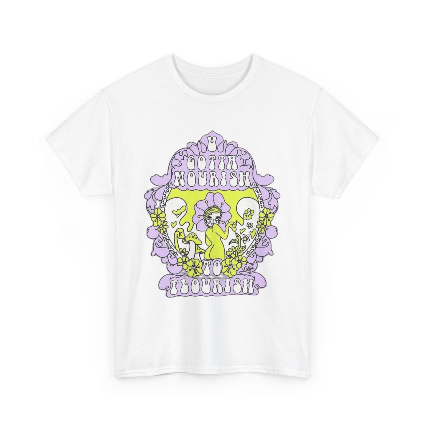 Gotta Nourish To Flourish T Shirt Unisex Heavy Cotton Tee