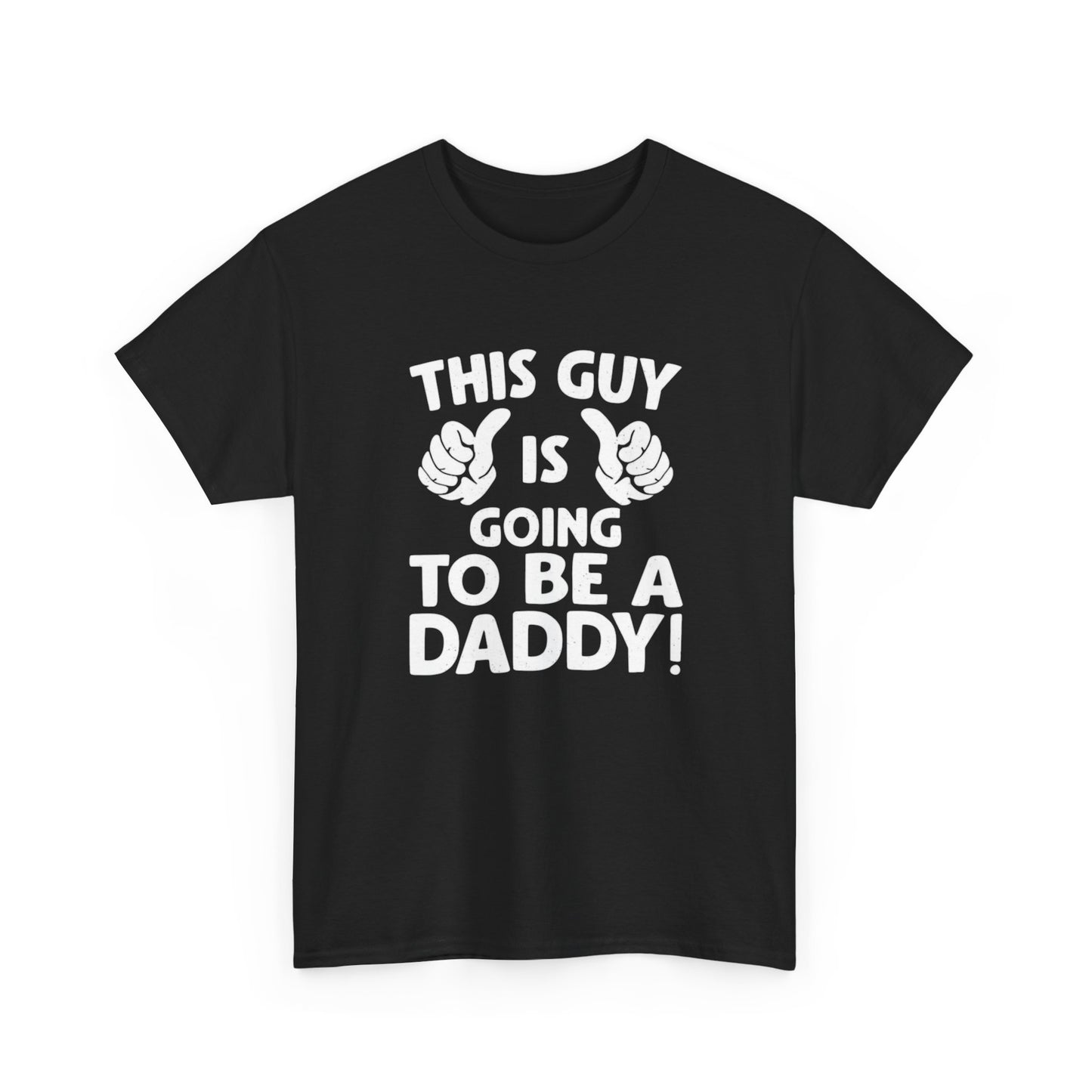 Going To Be A Daddy Graphic T Shirt Unisex Heavy Cotton Tee