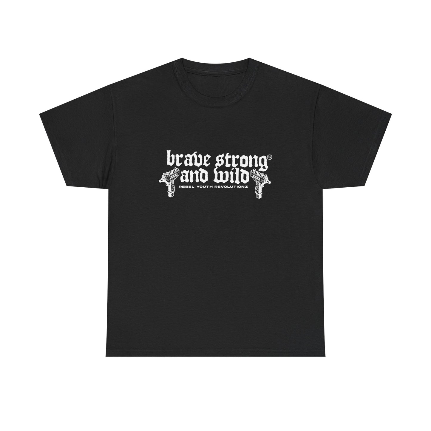 Brave Strong And Wild Graphic T Shirt Unisex Heavy Cotton Tee NEW GIFT