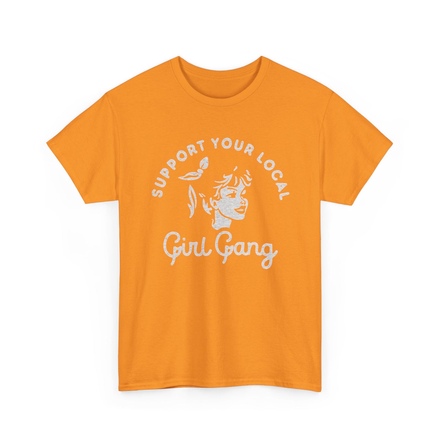 Support Your Local Girl Gang Graphic T Shirt Women's BRAND NEW  Cotton Tee