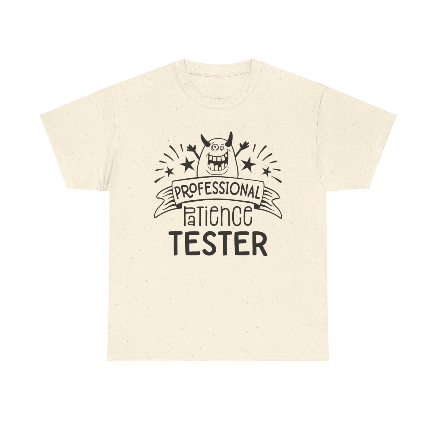 Professional Patience Tester Funny Graphic T Shirt Unisex Heavy Cotton Tee
