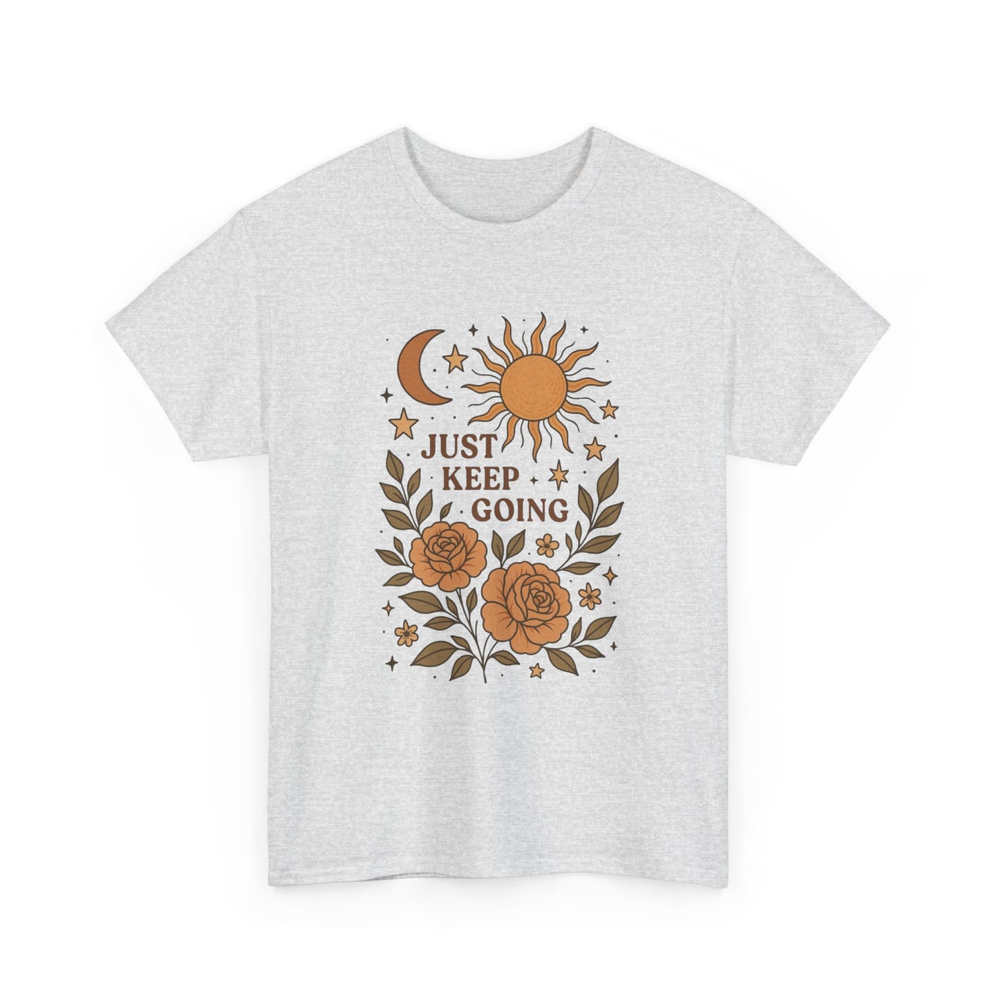 Just Keep Going Graphic T Shirt NEW ADULT Unisex Heavy Cotton Tee