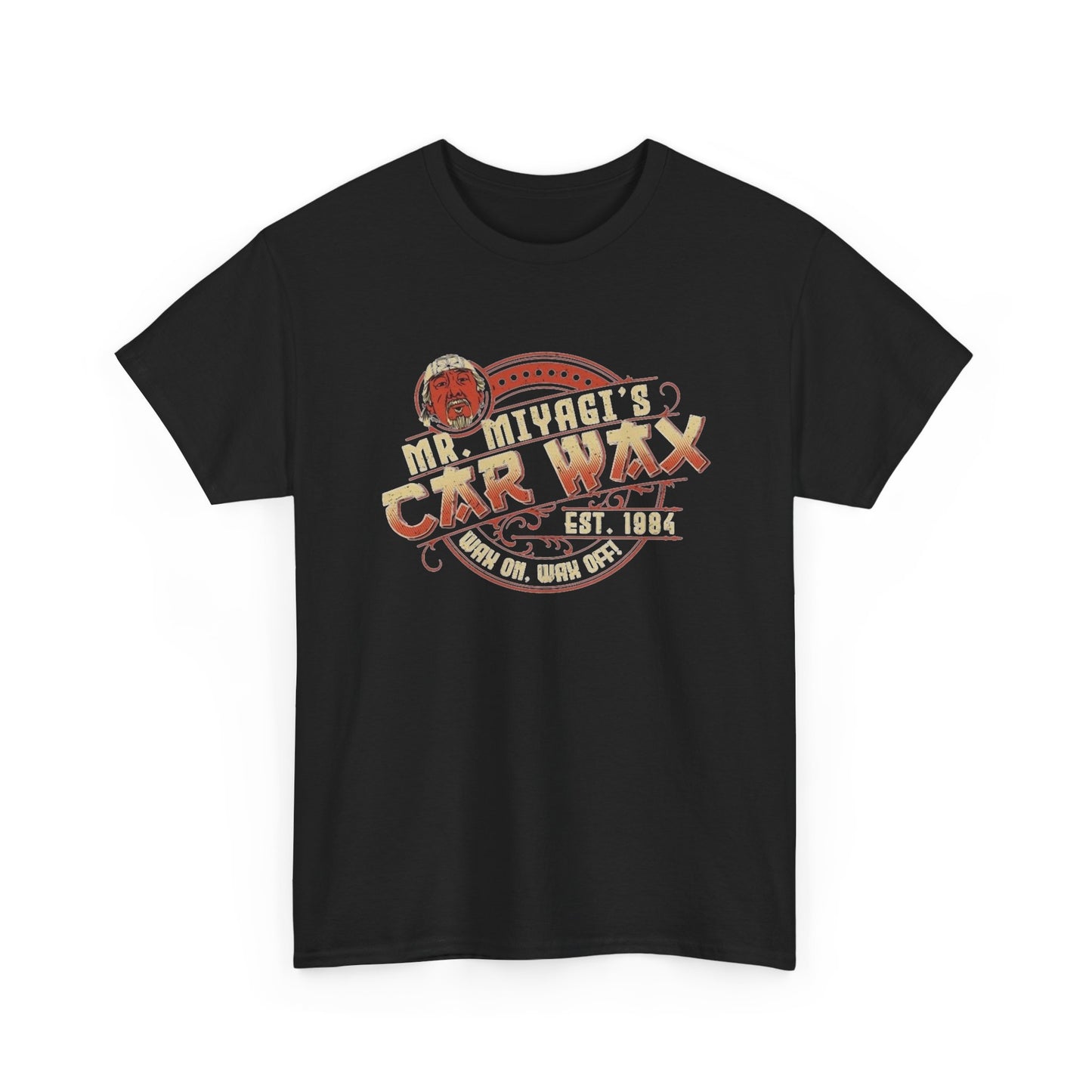 Mr Miyagi Car Wash Wax On Wax Off Graphic T Shirt Unisex Heavy Tee NEW Funny
