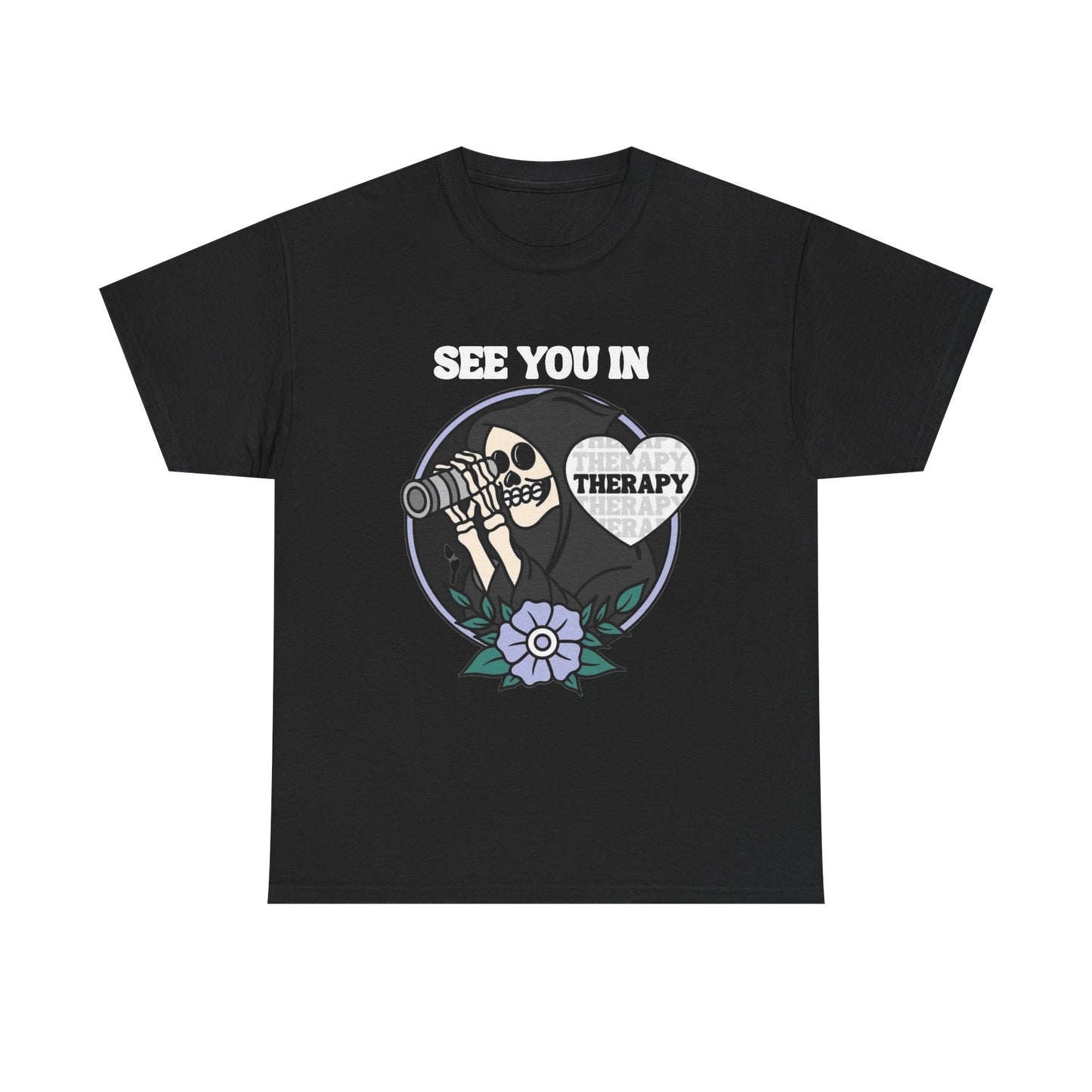 See You In Therapy Graphic T Shirt NEW Unisex Heavy Cotton Tee