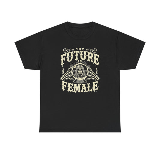 The Future Is Female Graphic T-Shirt Unisex Heavy Cotton Tee NEW