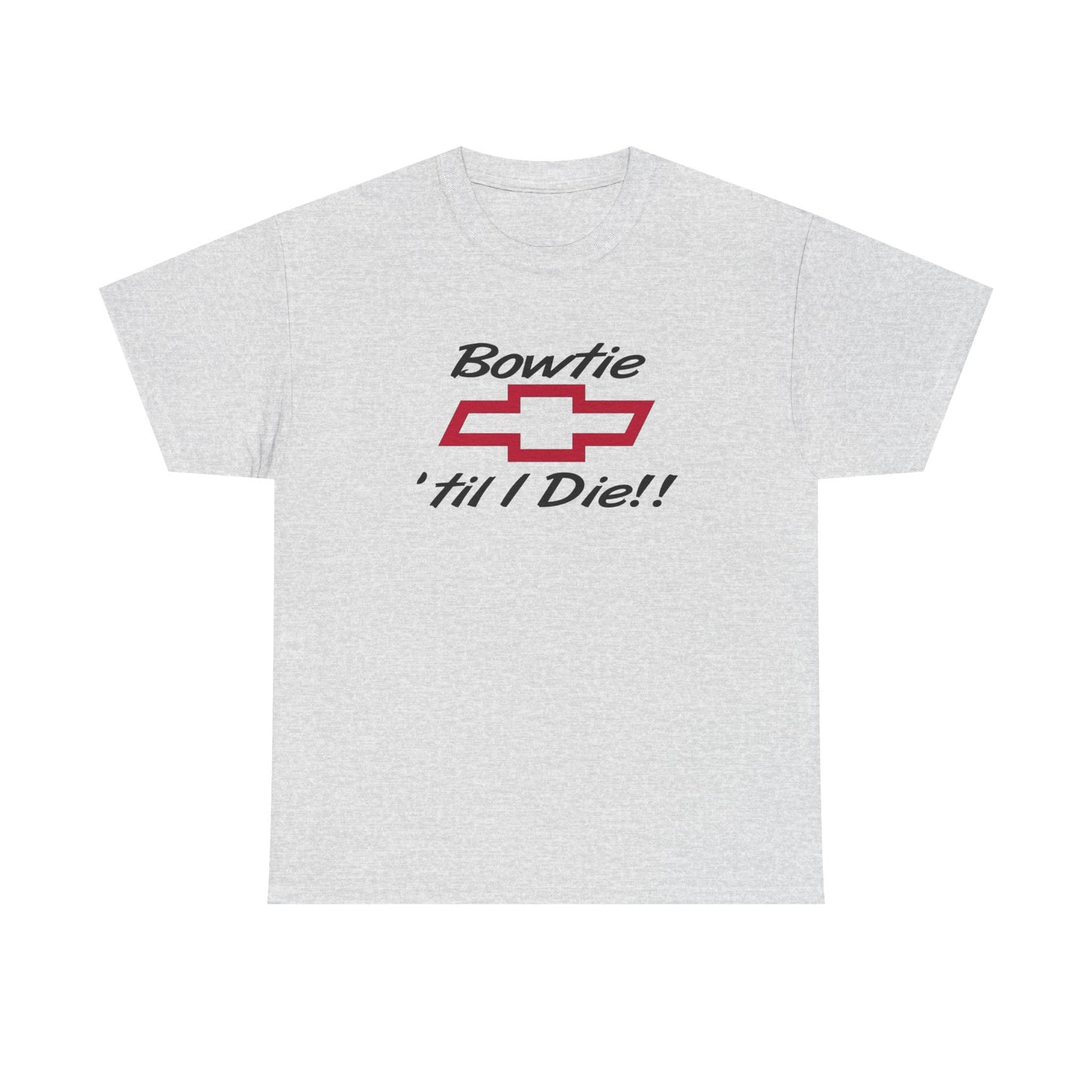 Bowtie Till I Die Chevrolet Graphic T Shirt NEW ADULT Tee