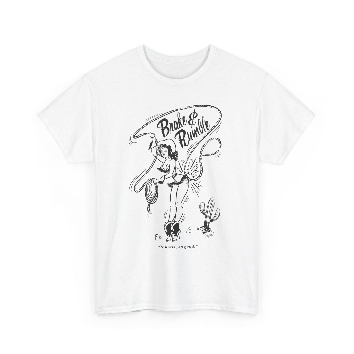 Brake And Rumble Cowgirl Graphic T Shirt Unisex Heavy Cotton Tee NEW Gift
