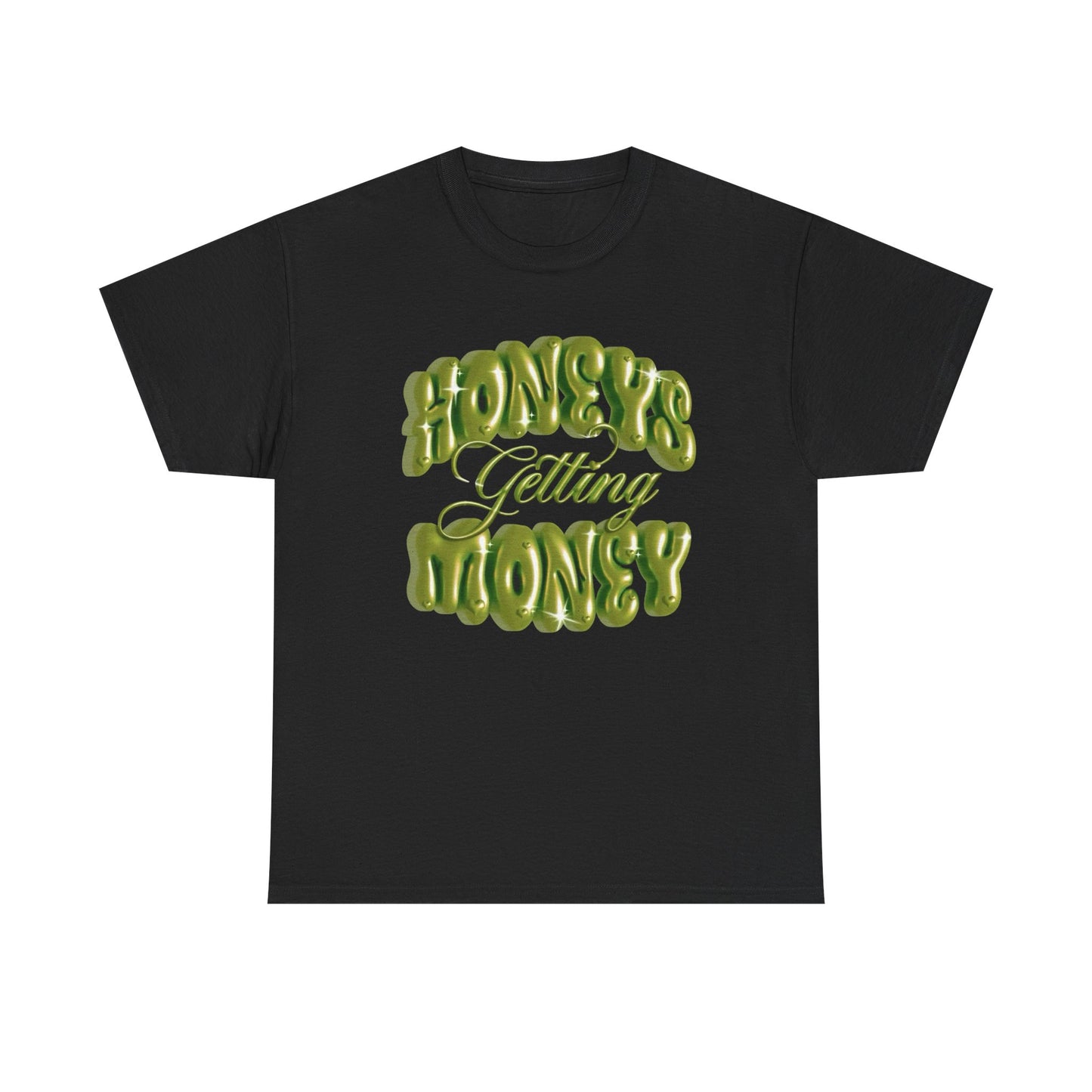 Honeys Getting Money Graphic T Shirt New Adult Unisex Heavy Cotton Tee