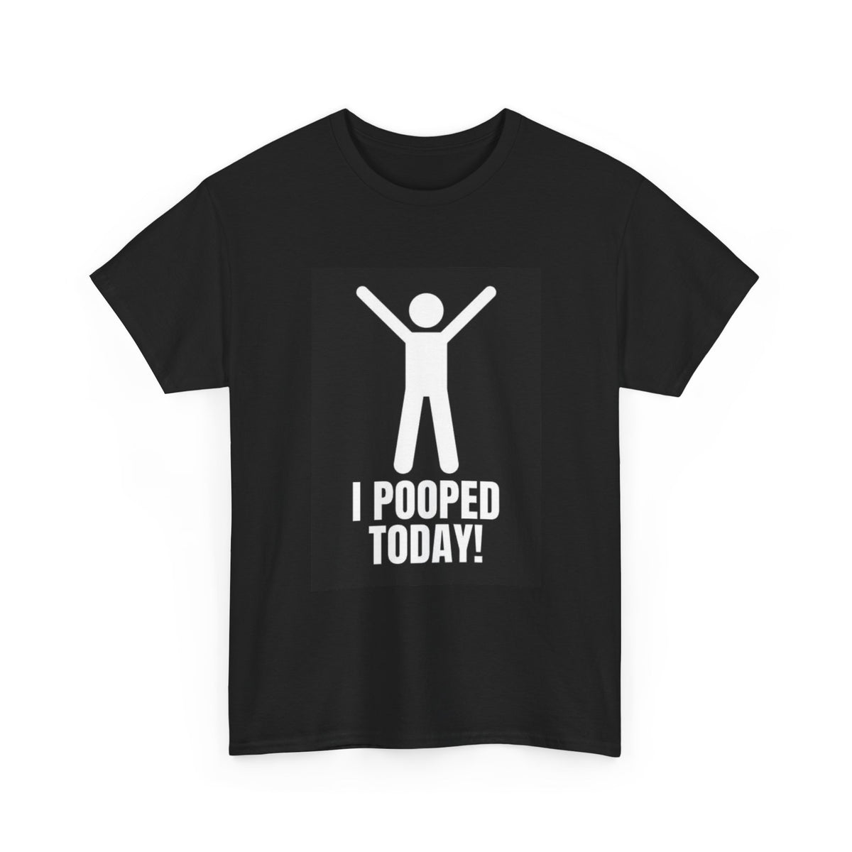 I Pooped Today Funny T Shirt Gift Dad Jokes Unisex Heavy Cotton Tee