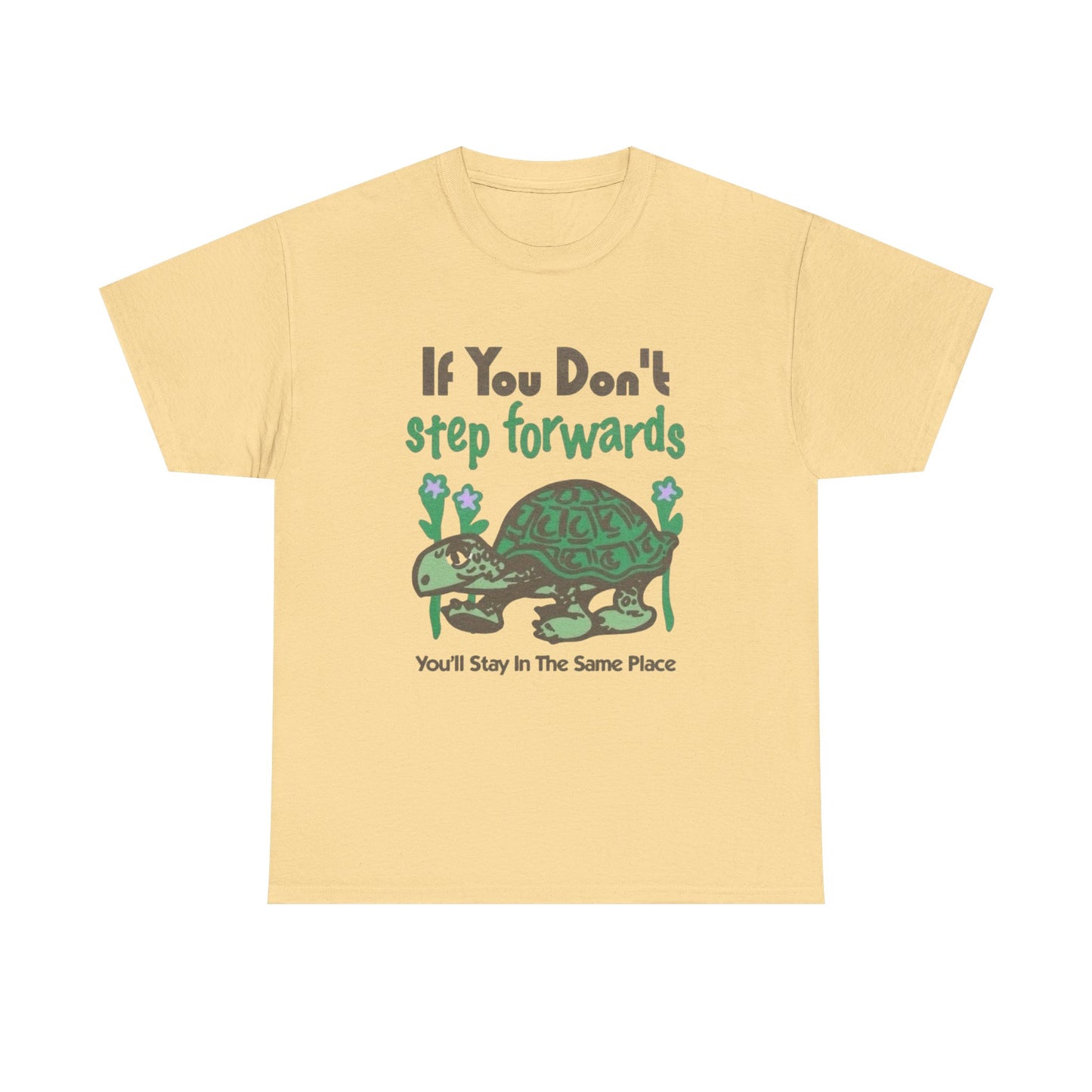If You Don't Step Forwards Turtle Graphic T Shirt Heavy Cotton Tee Gift Vintage
