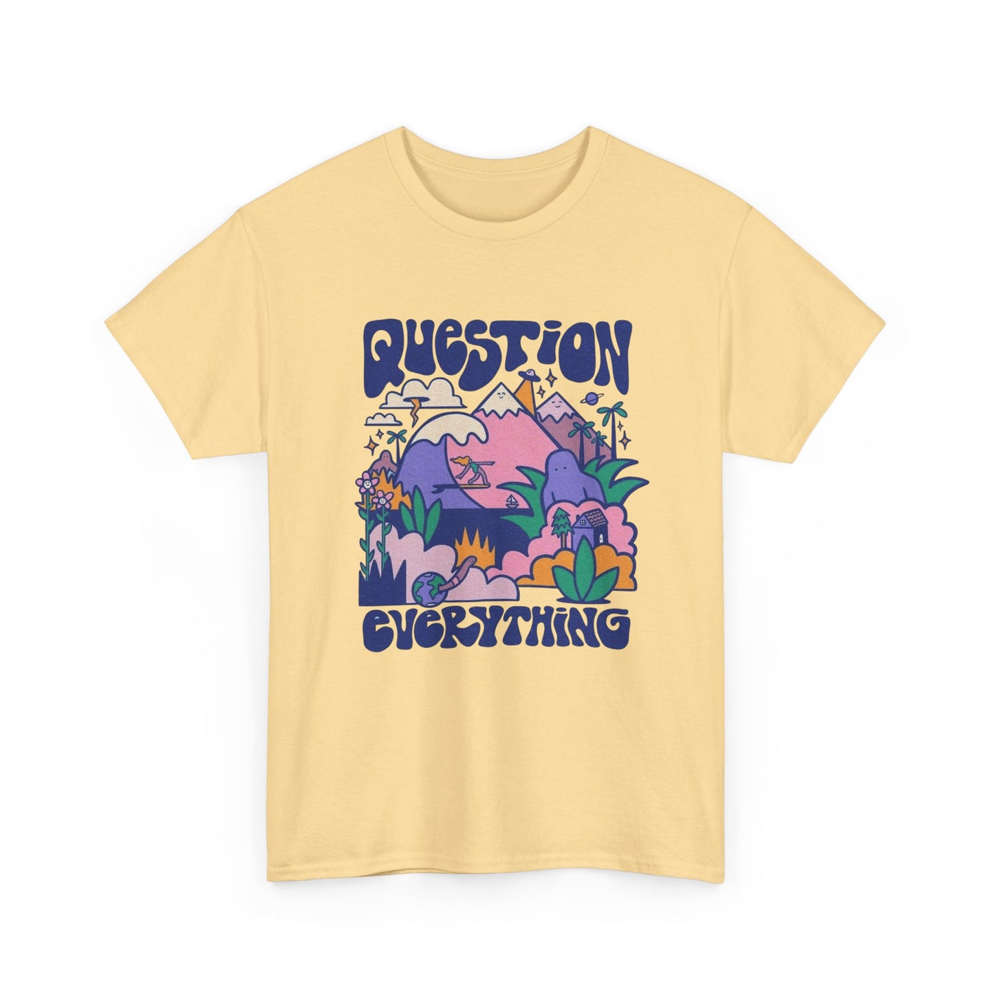 Question Everything Graphic T Shirt Unisex Heavy Cotton Tee