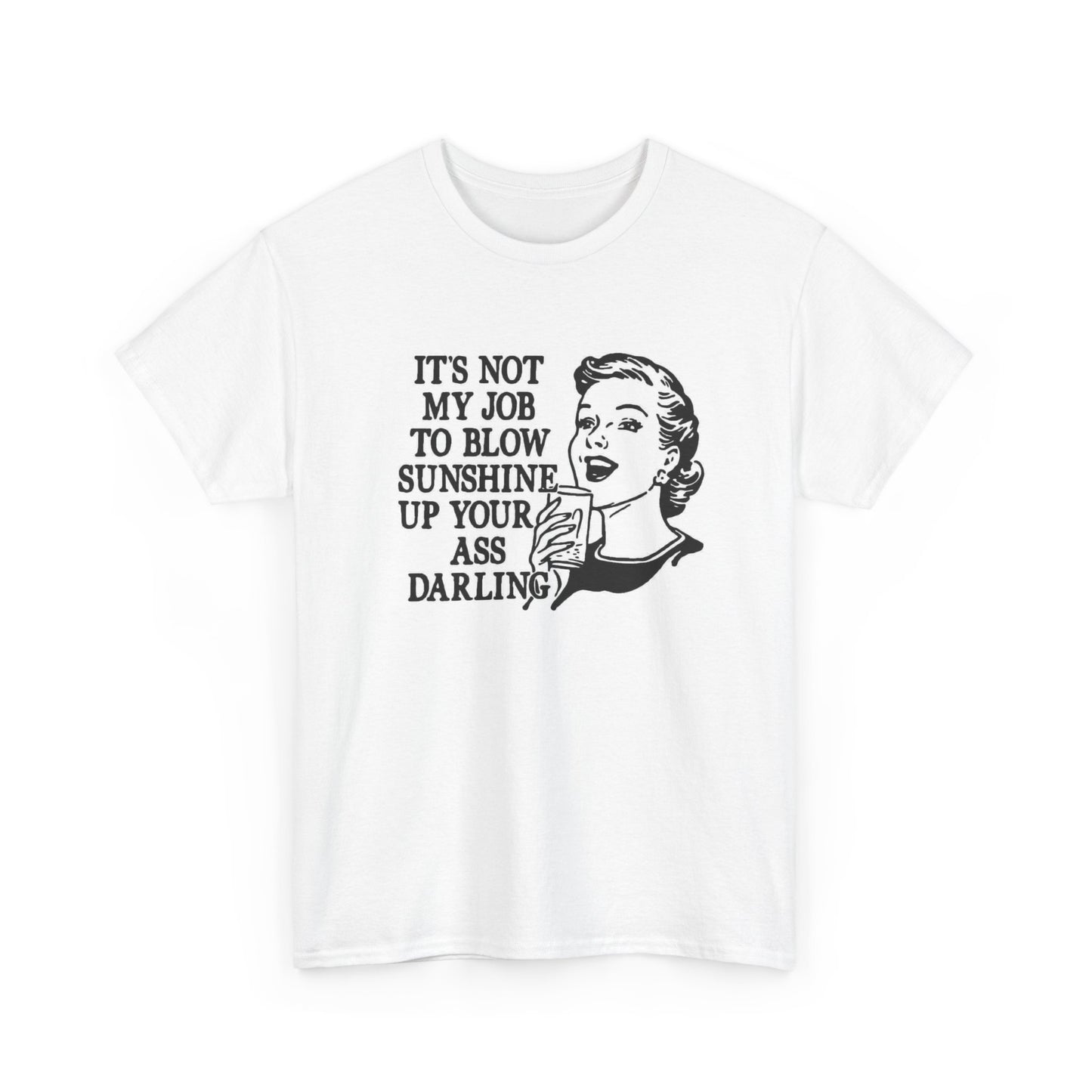 Its Not My Job Funny Graphic T Shirt Women's Cotton Tee BRAND NEW