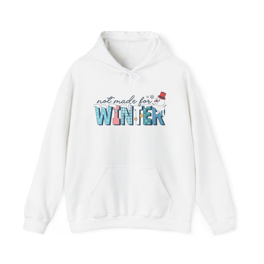 Not Made For Winter Graphic Hoodie Unisex Heavy Blend™ Hooded Sweatshirt