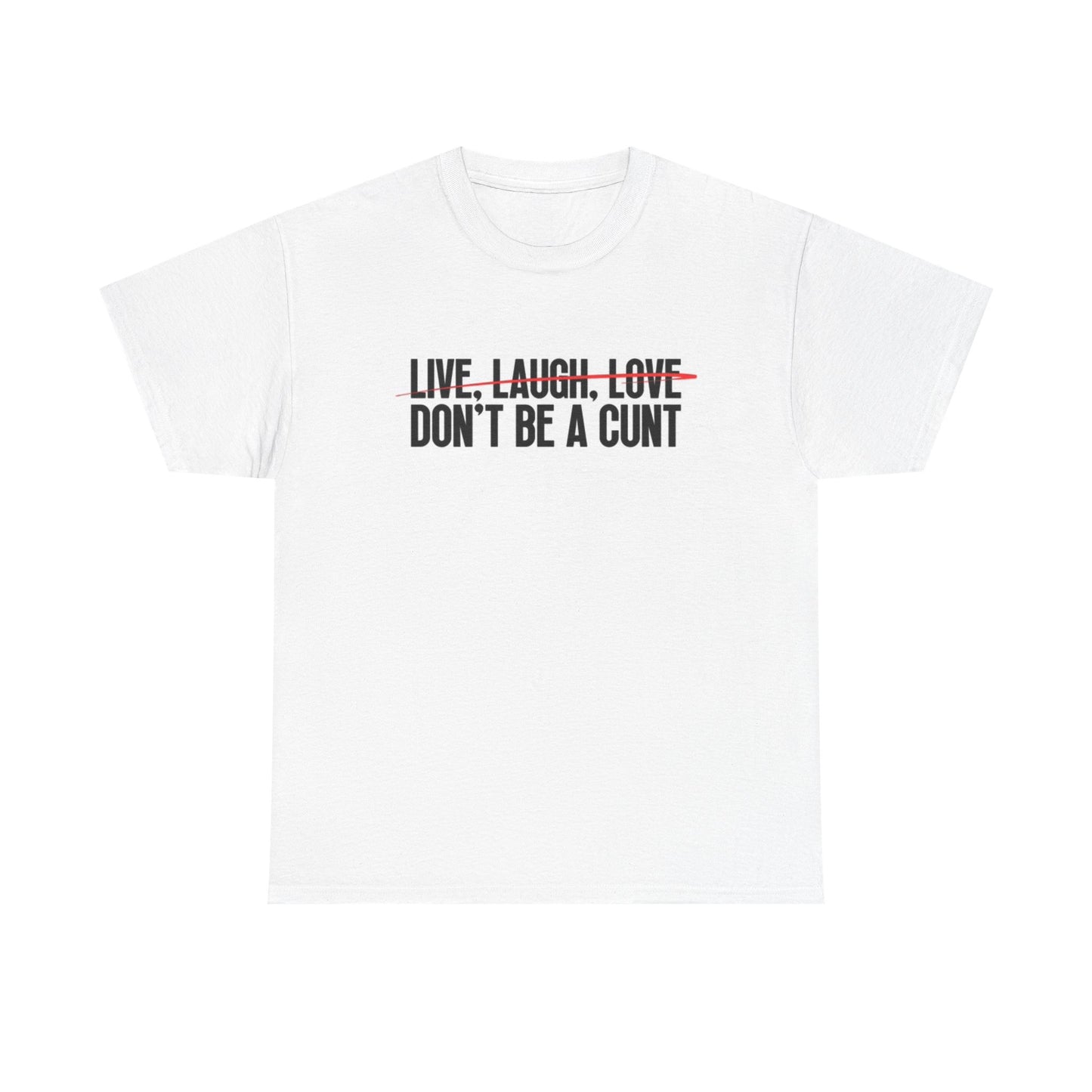 Live Laugh Love Graphic T Shirt Funny Jokes Gift Karen Unisex Heavy Cotton Tee