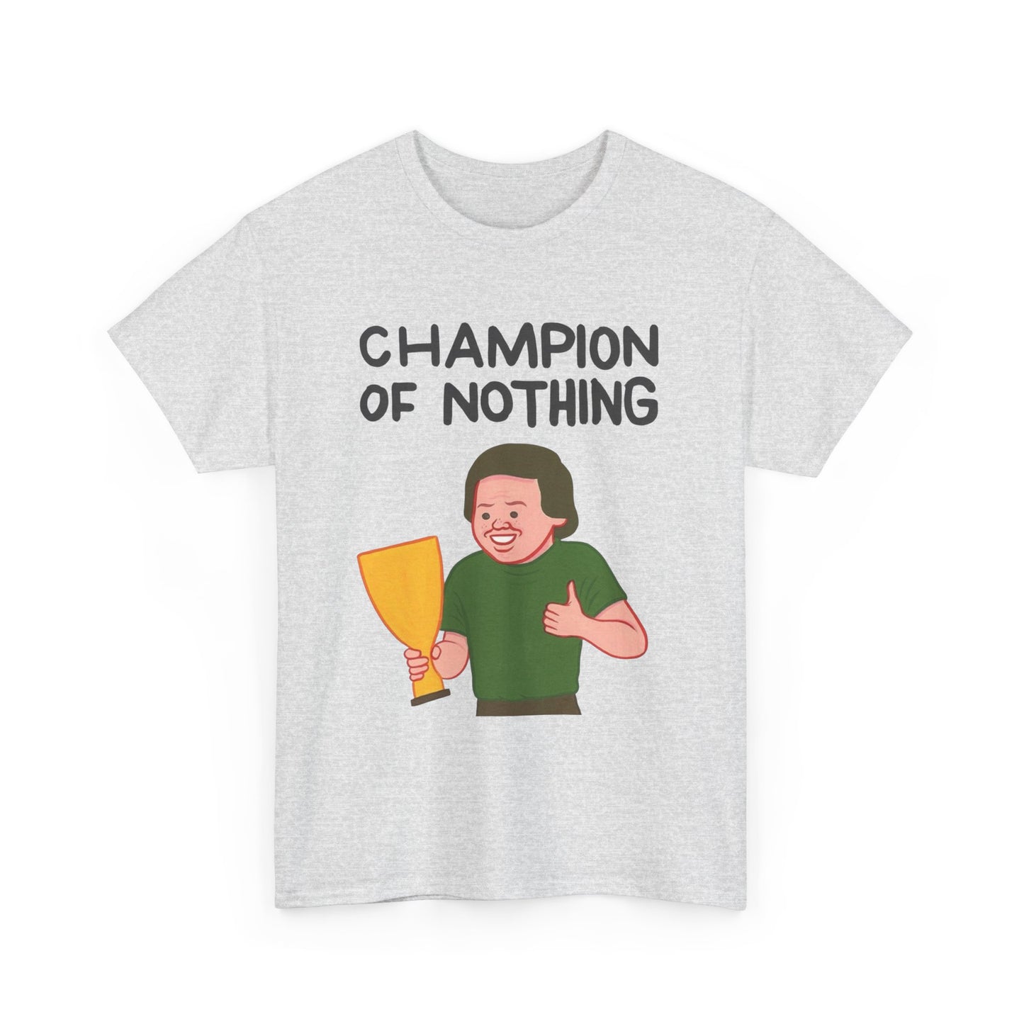 Champion Of Nothing Funny Graphic T Shirt NEW ADULT TEE VINTAGE