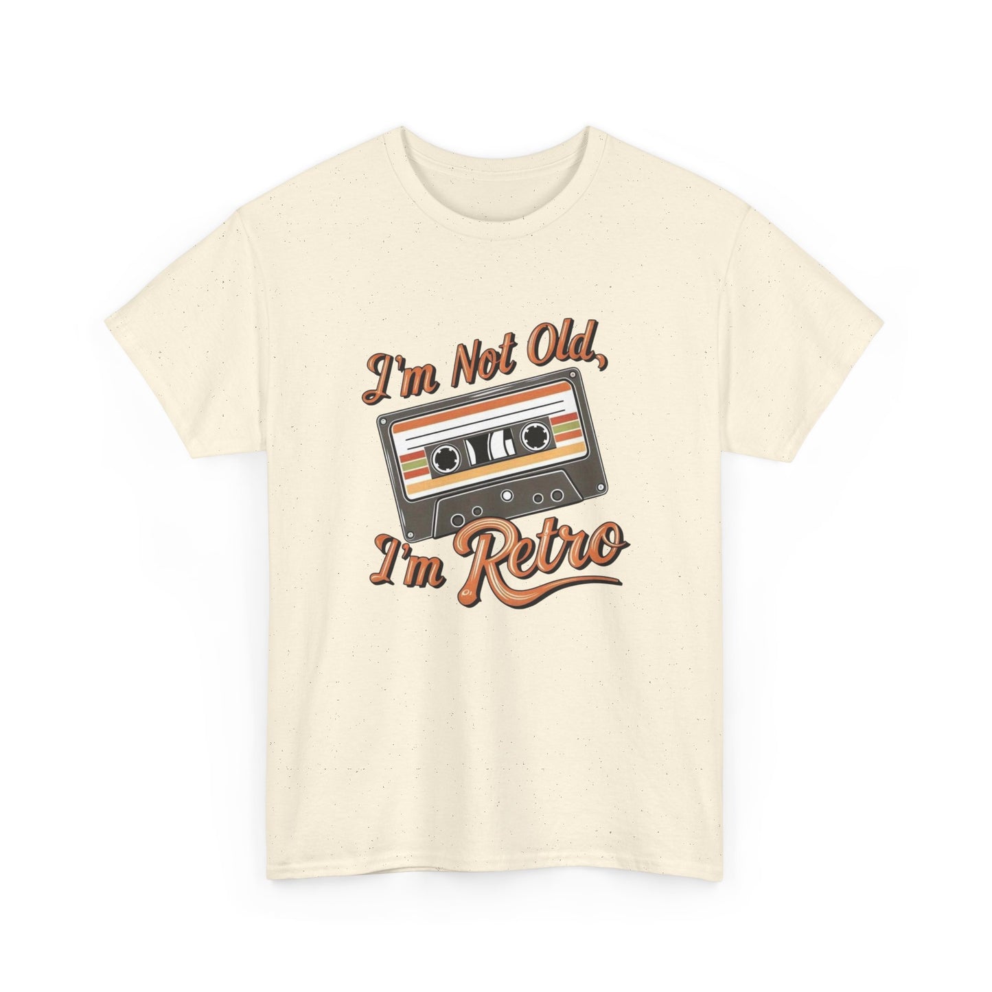 I'm Not Old I'm Retro Graphic T Shirt NEW Unisex Heavy Cotton Tee
