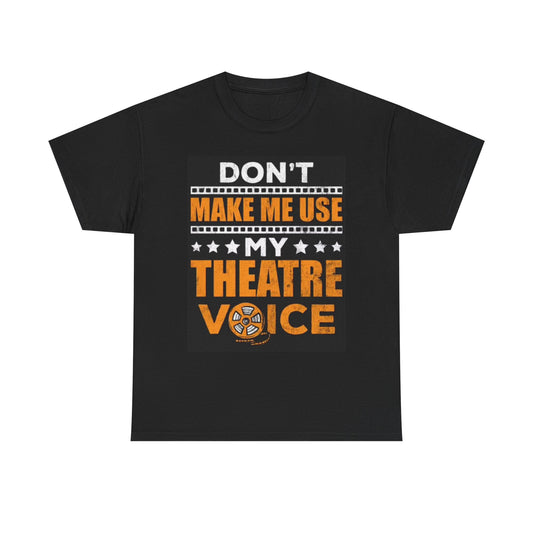 Theater Voice Graphic T Shirt Funny Actor Comic Singer Unisex Heavy Cotton Tee
