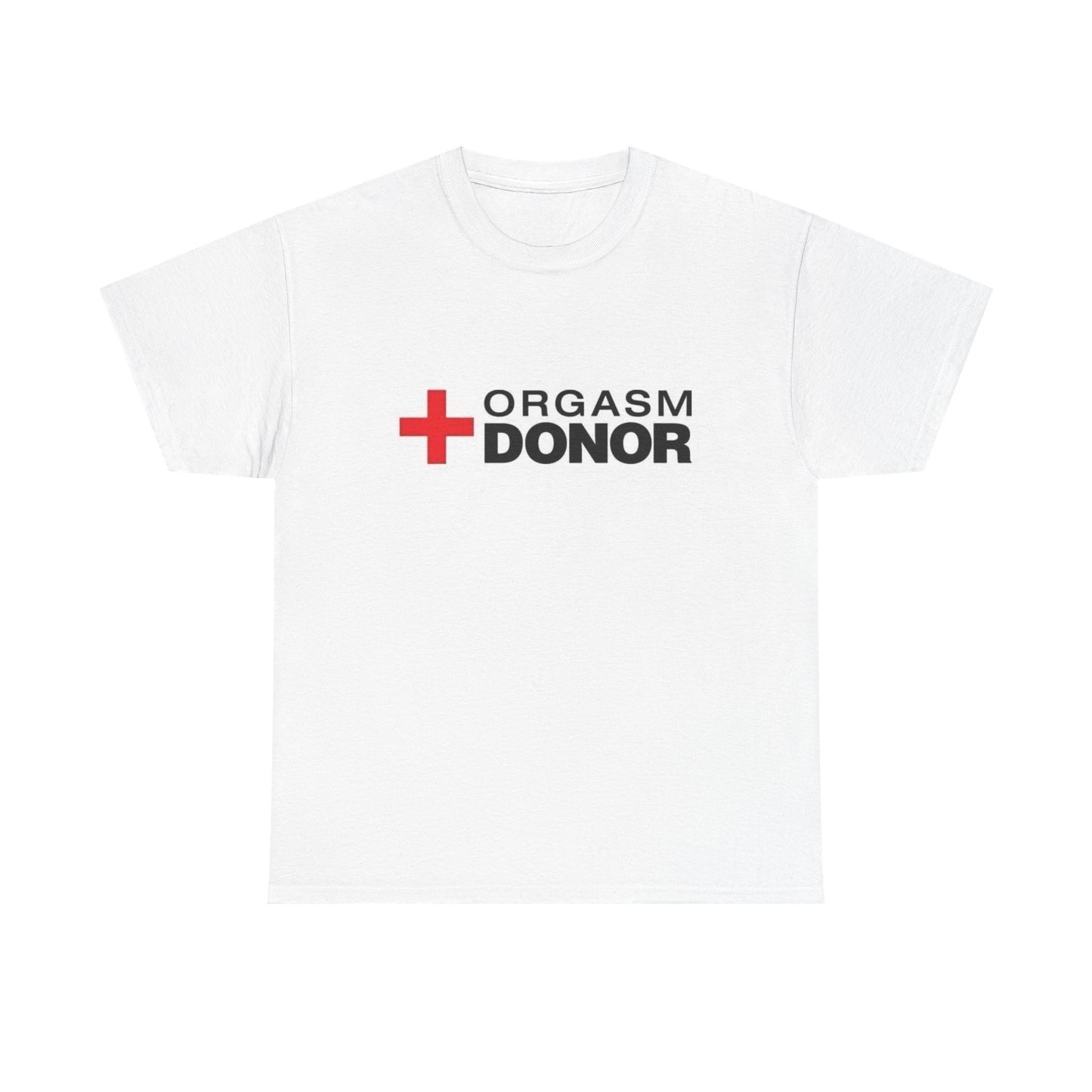 Orgasm Donor Funny Sex Jokes Graphic T Shirt NEW Unisex Heavy Cotton Tee