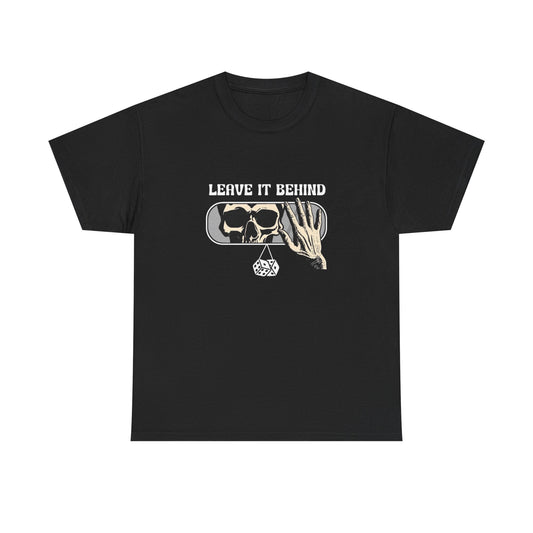 Leave It Behind Graphic T Shirt Unisex Heavy Cotton Tee