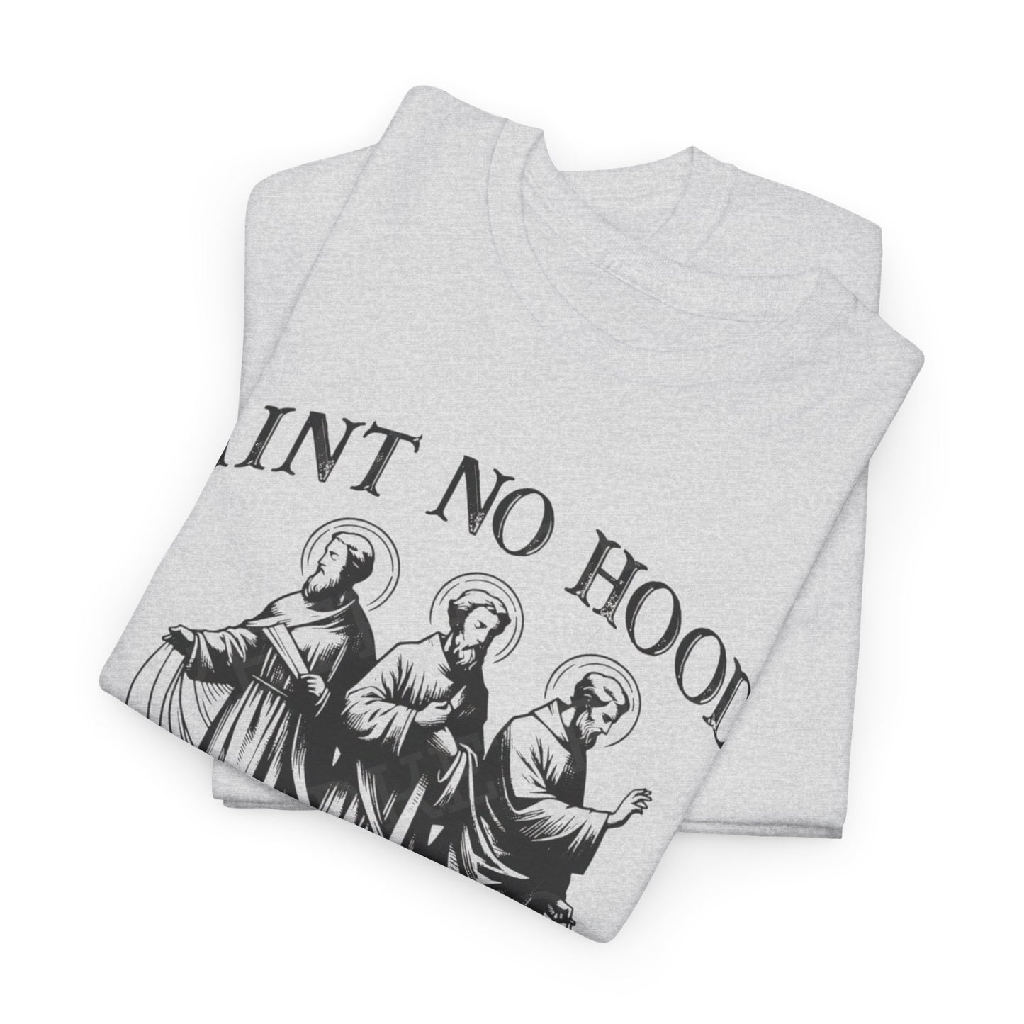 Ain't No Hood Like Sainthood Vintage Graphic T Shirt Men's Heavy Cotton Tee