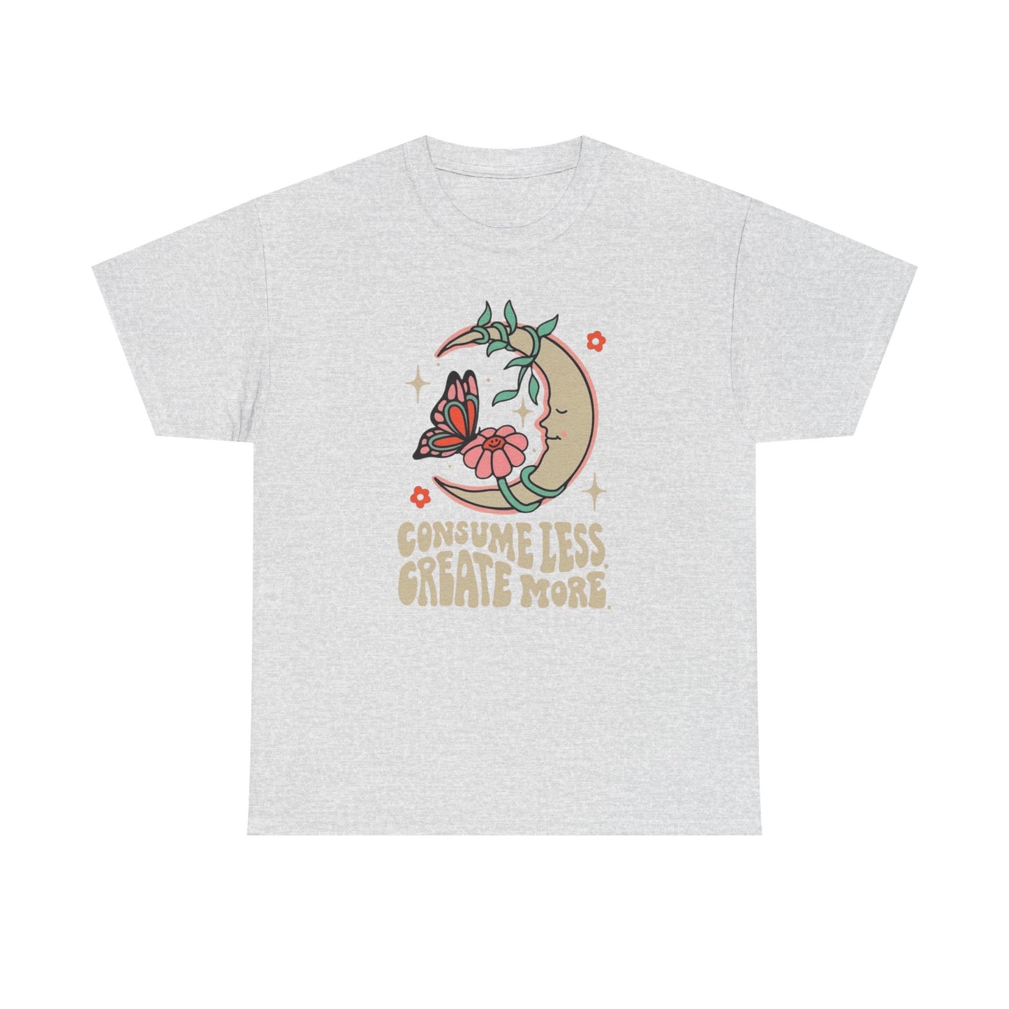 Consume Less Create More Graphic T-Shirt Unisex Heavy Cotton Tee Gift