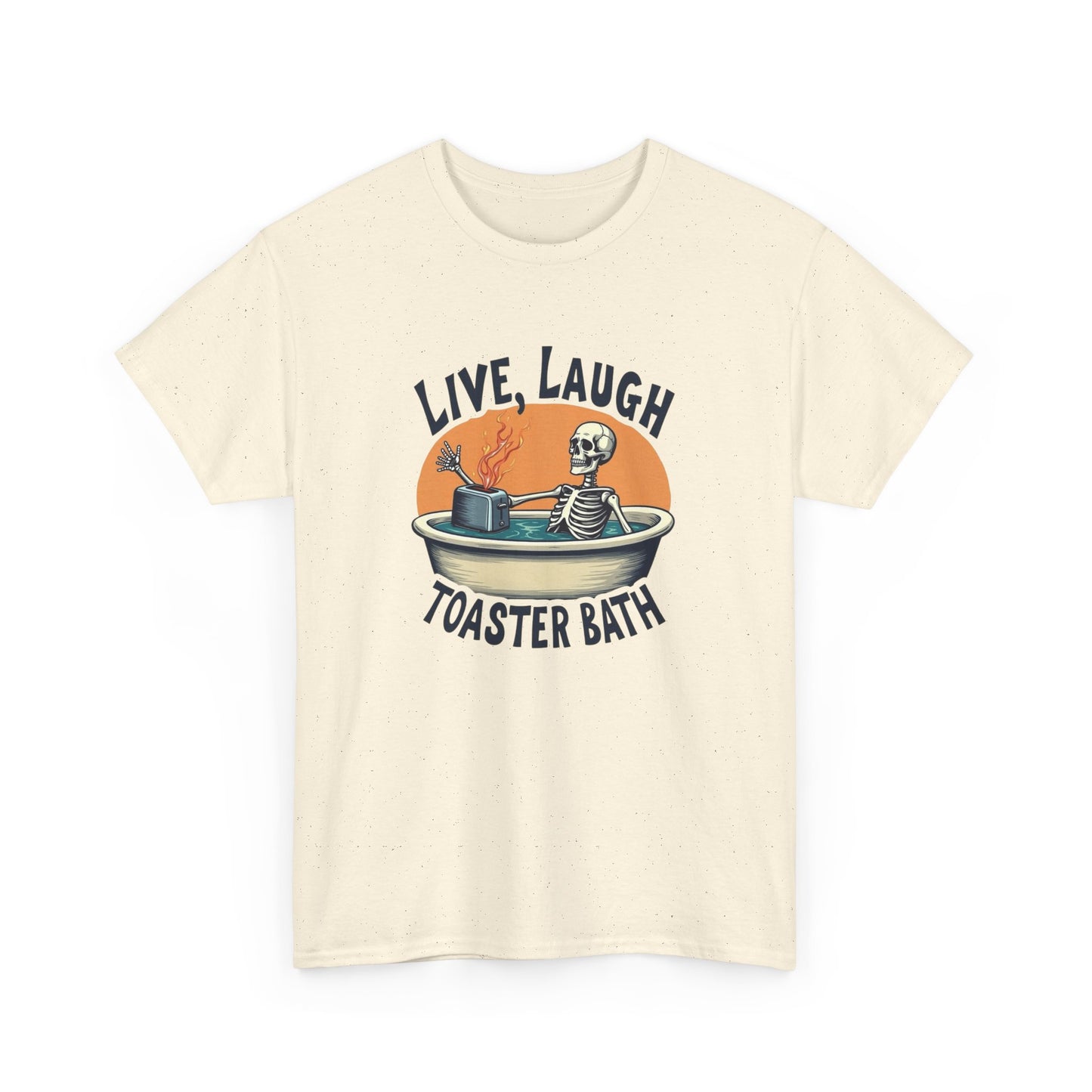 Live Laugh Toaster Bath Funny Graphic T-Shirt Unisex Heavy Cotton Tee NEW