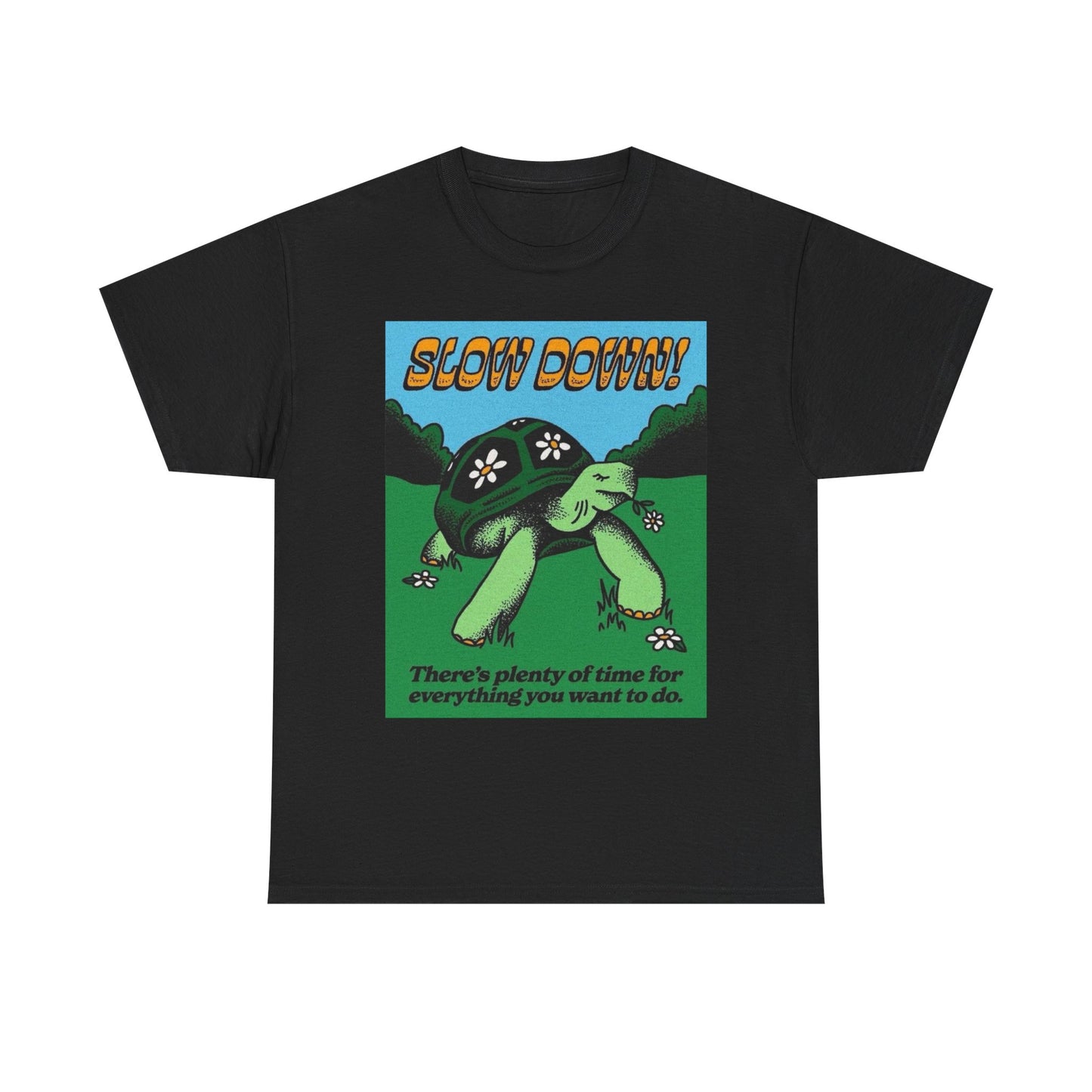 Slow Down Turtle Funny Graphic T Shirt Unisex Heavy Cotton Tee