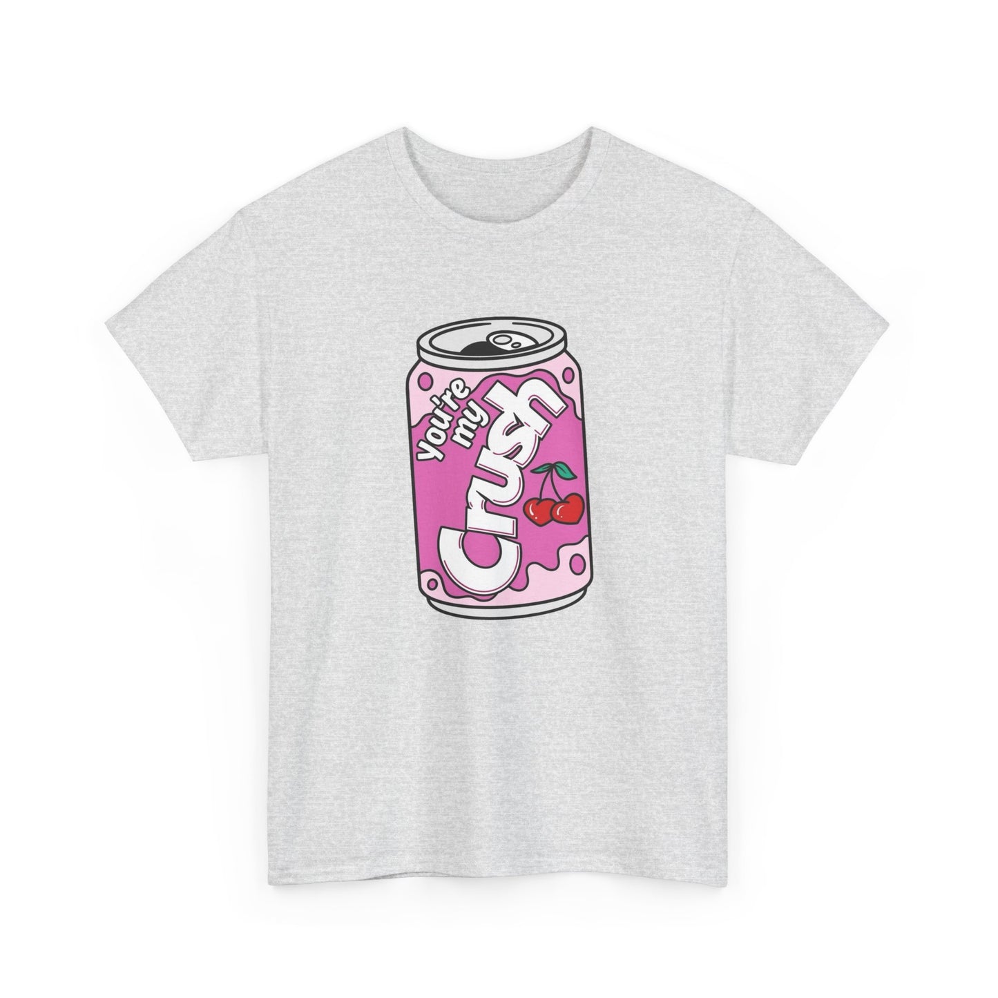 Your My Crush Soda Retro Graphic T Shirt Unisex Heavy Cotton Tee