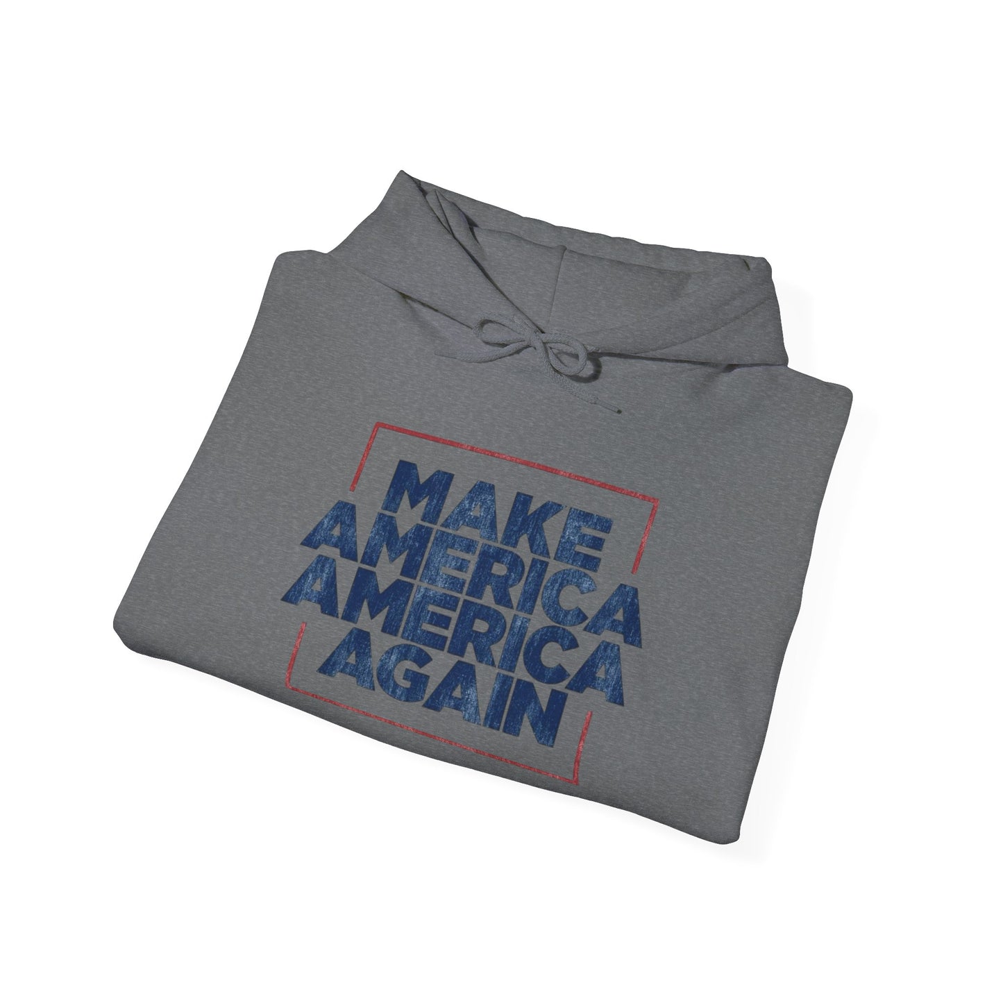 Make America America Again Graphic Hoodie Heavy Blend™ NEW Sweatshirt