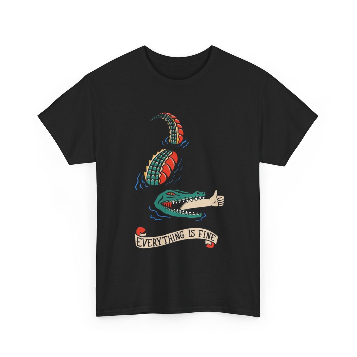 Everything Is Fine Crocodile Graphic T Shirt NEW Unisex Heavy Cotton Tee