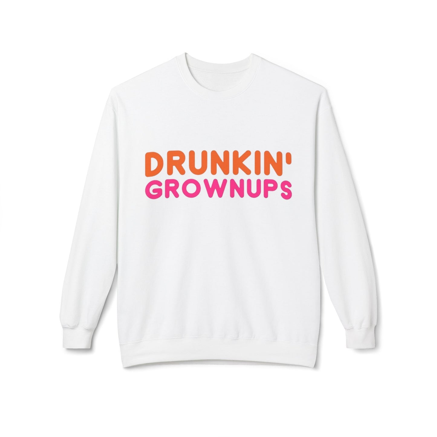 Drunken Grownups Funny Unisex Midweight Softstyle Fleece Crewneck Sweatshirt