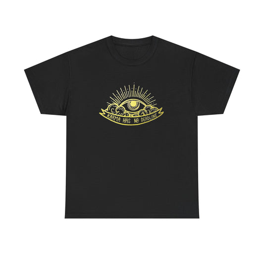 Karma Has No Deadline Graphic T Shirt NEW ADULT TEE VINTAGE