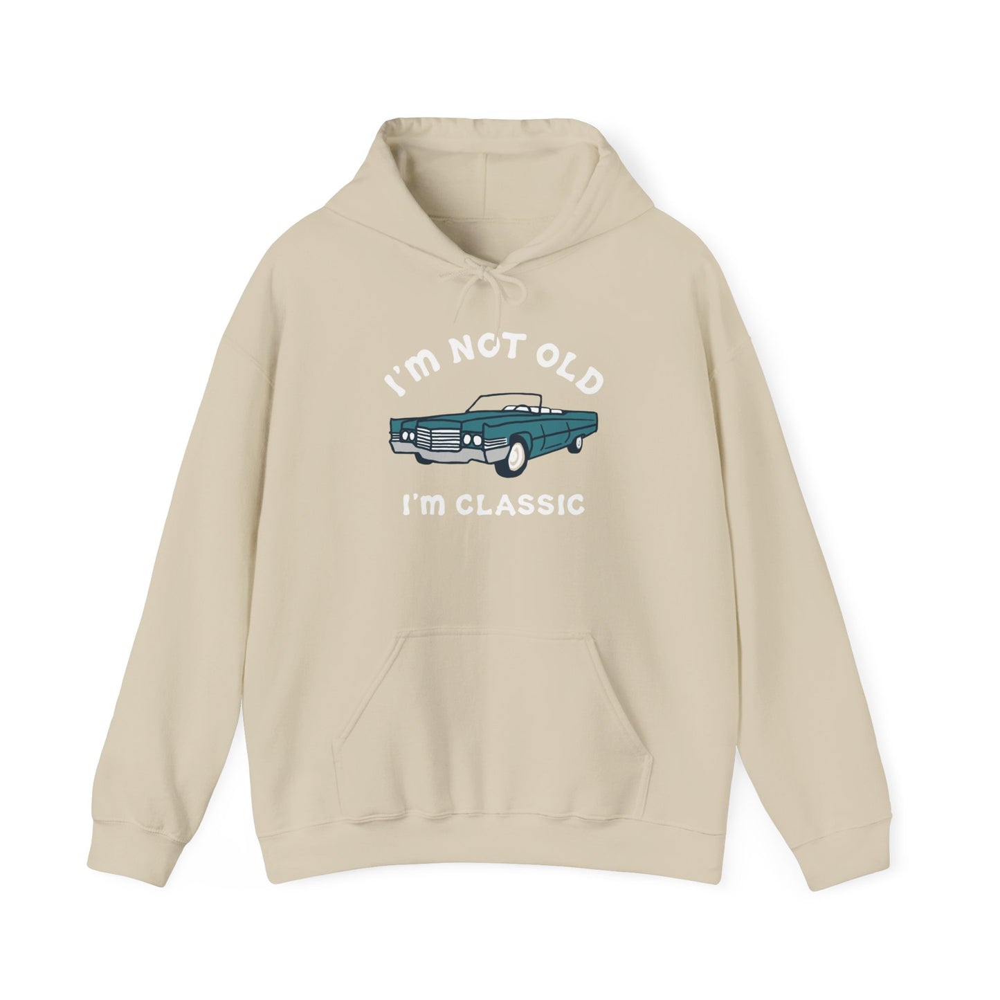 I'm Not Old I'm Classic Graphic Hoodie Unisex Heavy Blend™ Hooded Sweatshirt