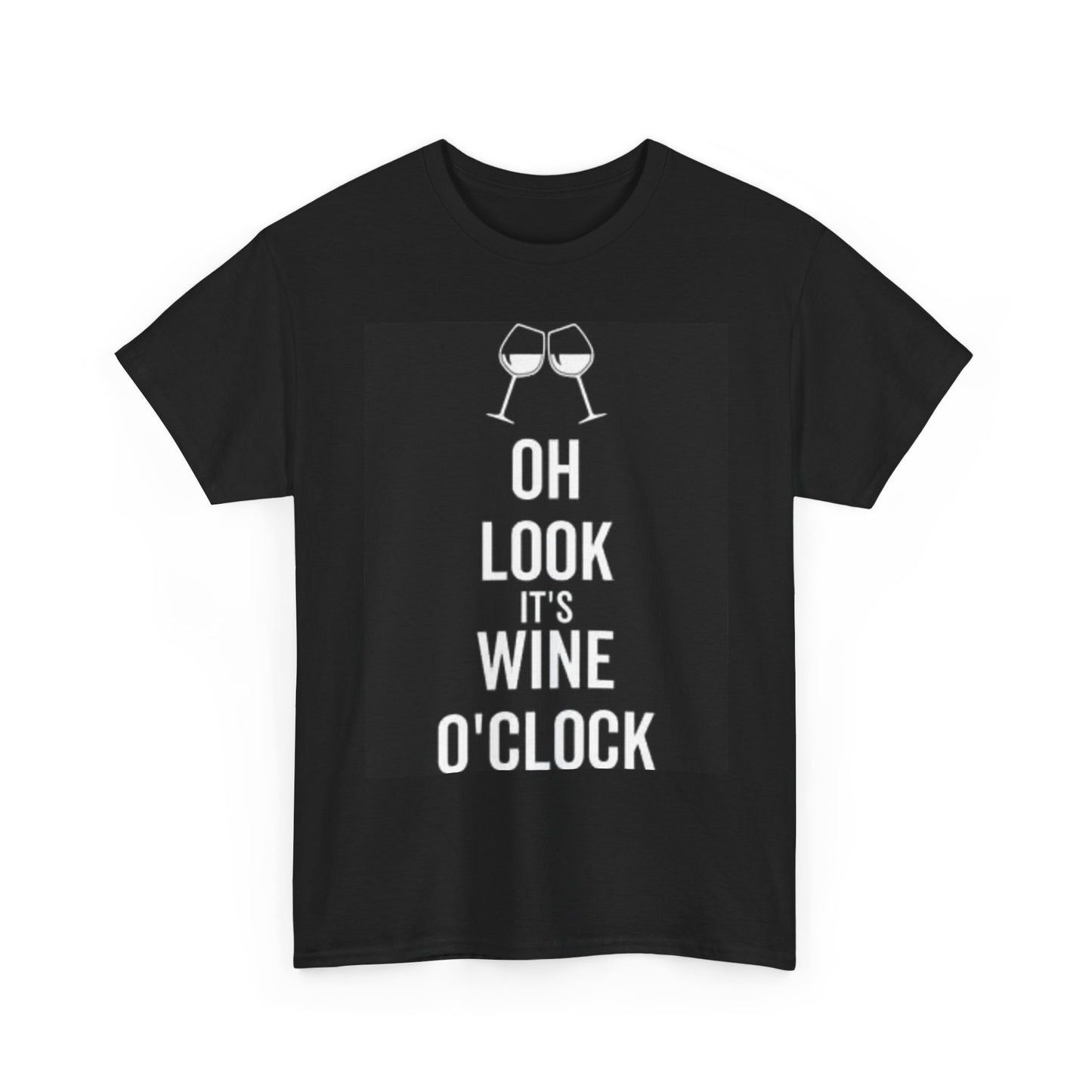 Its Wine O Clock Graphic T Shirt Funny Unisex Heavy Cotton Tee