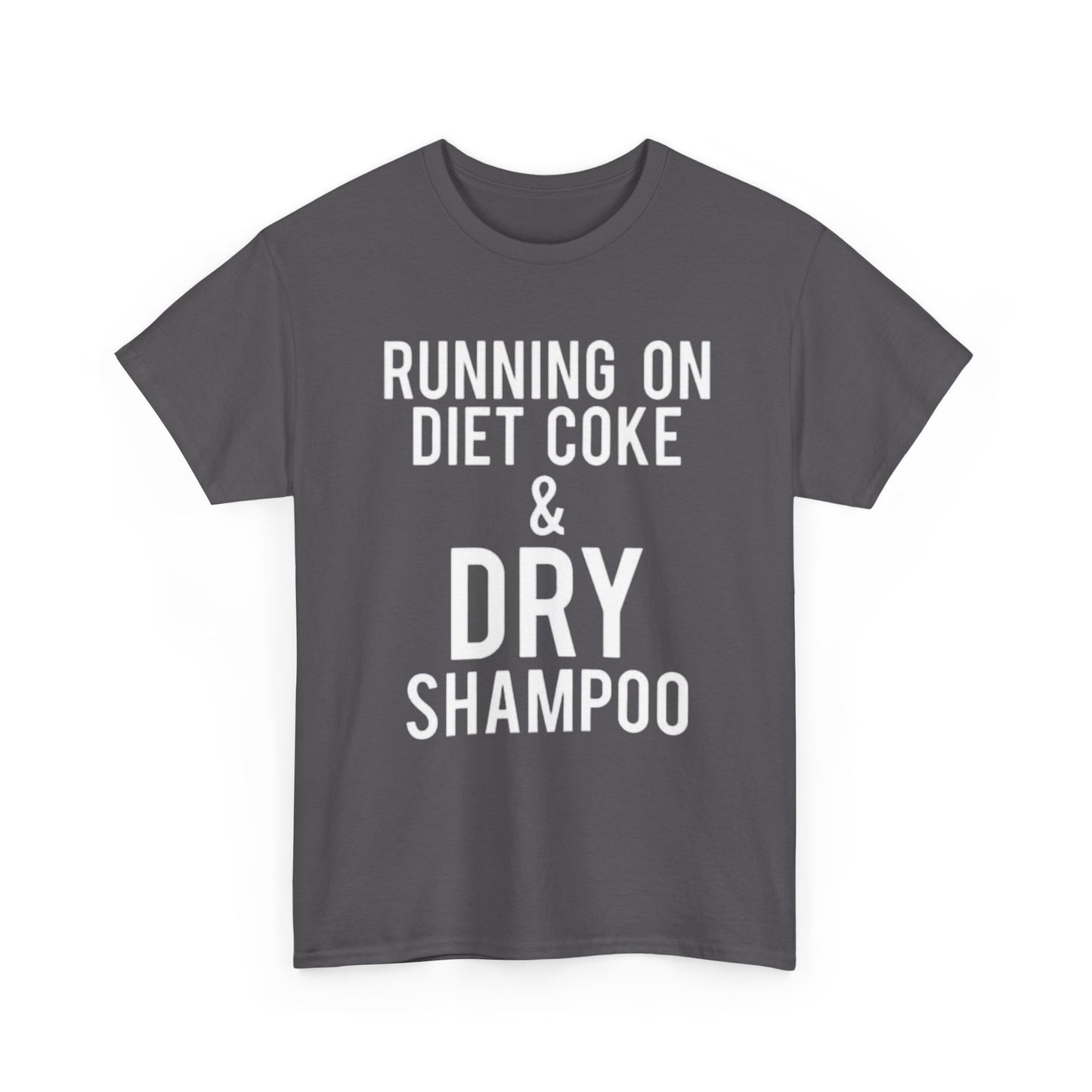 Diet Coke And Dry Shampoo Shirt Funny Mom Jokes Tik Tok Unisex Heavy Cotton Tee
