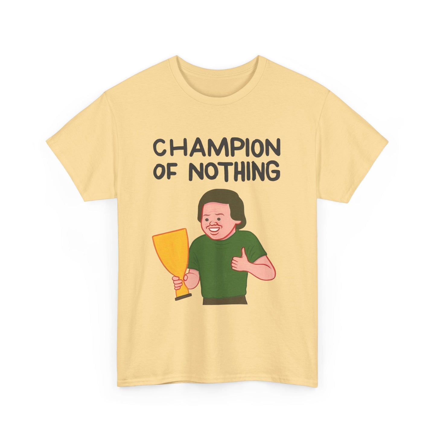 Champion Of Nothing Funny Graphic T Shirt NEW ADULT TEE VINTAGE