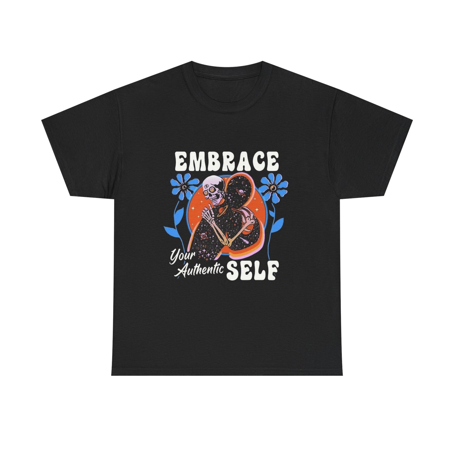 Embrace Your Authentic Self Graphic T Shirt NEW ADULT Tee