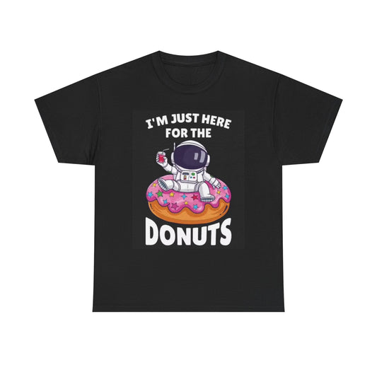 Im Here For The Donuts Graphic T Shirt Funny Astronaut Unisex Heavy Cotton Tee