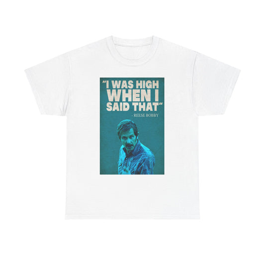 Ricky Bobby T Shirt Funny I Was High Talladega Nights Unisex Heavy Cotton Tee