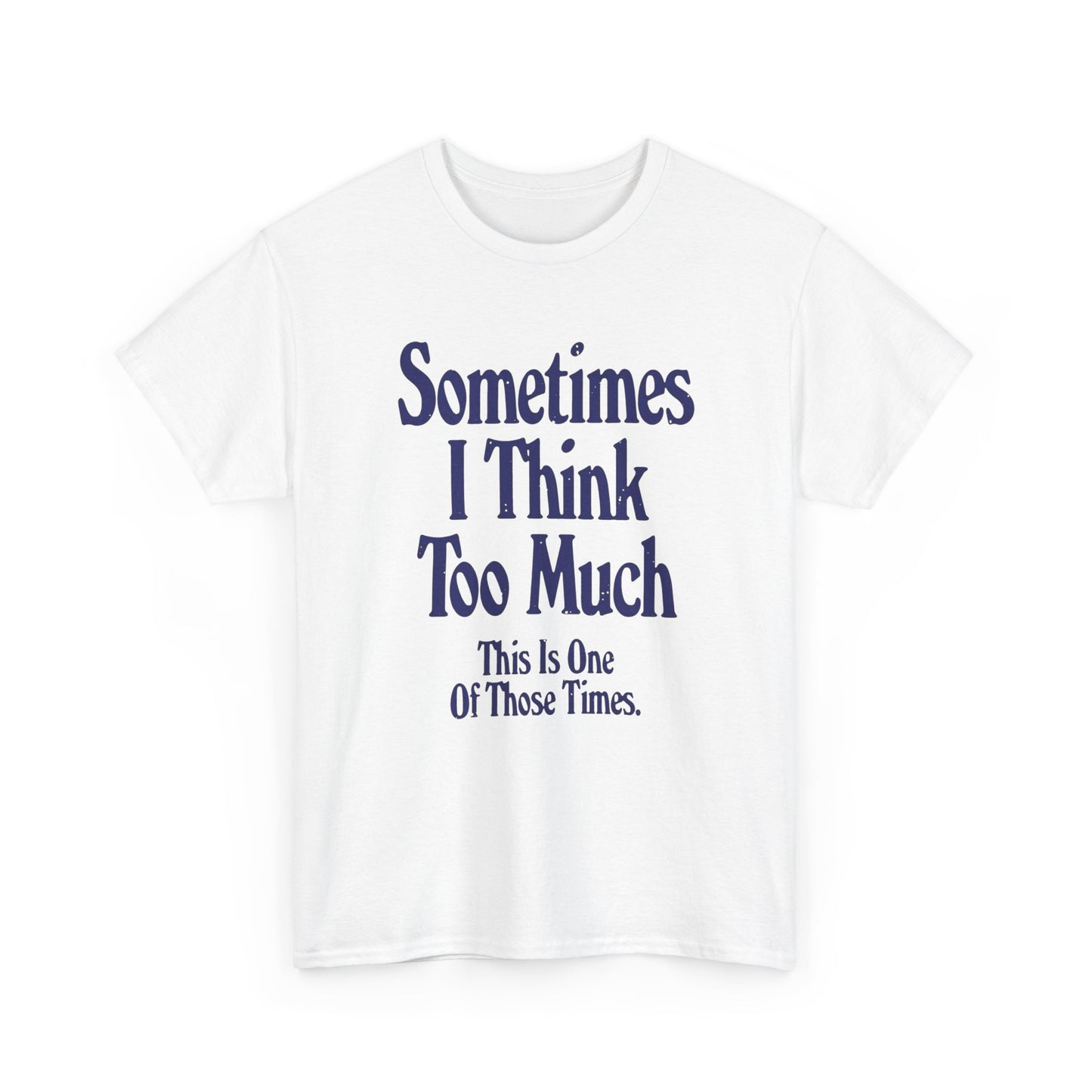 Overthinking Graphic T Shirt Unisex Gift New AMERICAN
