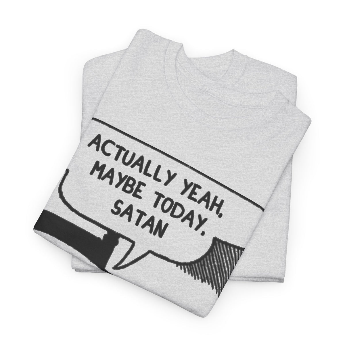 Actually Yeah Maybe Today Satan Comic Tee Men's Graphic Tee