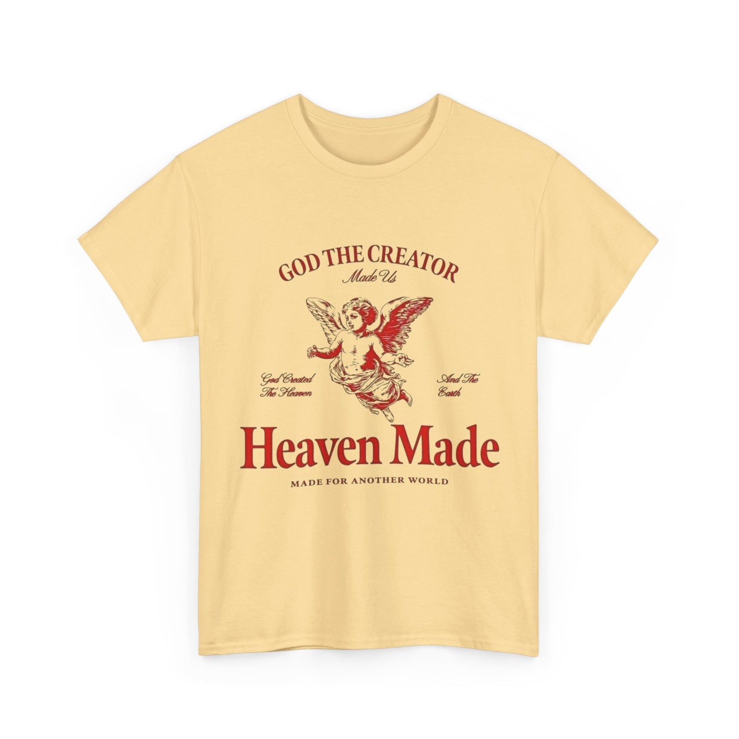Heaven Made Graphic T Shirt Unisex Heavy Cotton Tee GIFT