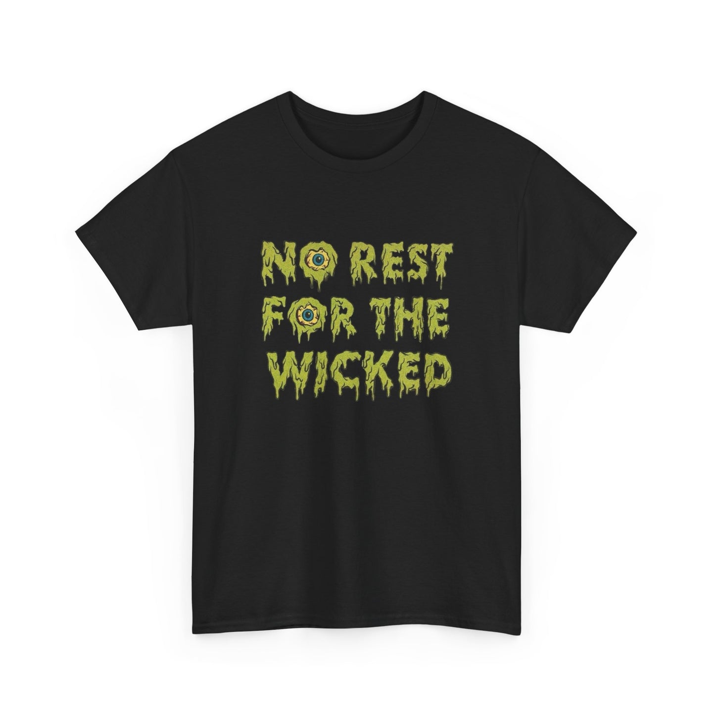 No Rest For The Wicked Graphic T Shirt NEW ADULT Heavy Cotton Tee