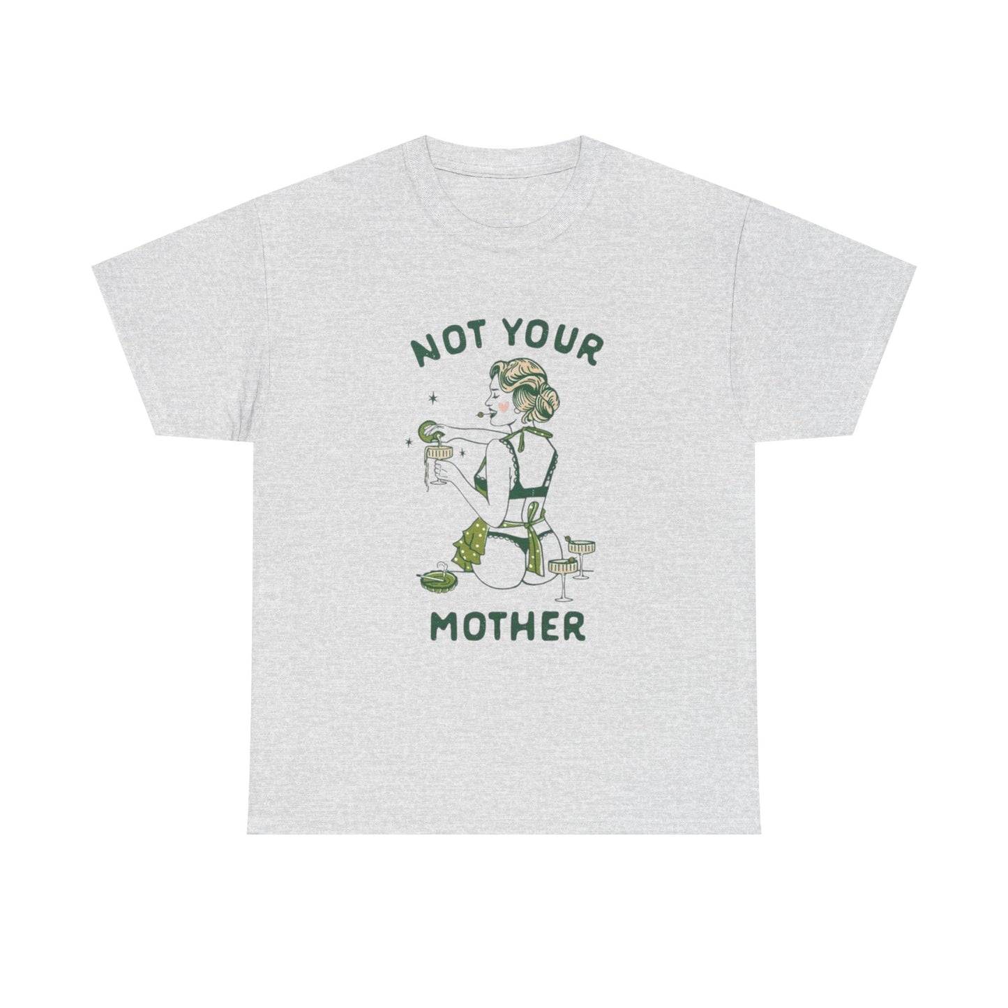 Not Your Mother Graphic T Shirt Women's BRAND NEW  Cotton Tee