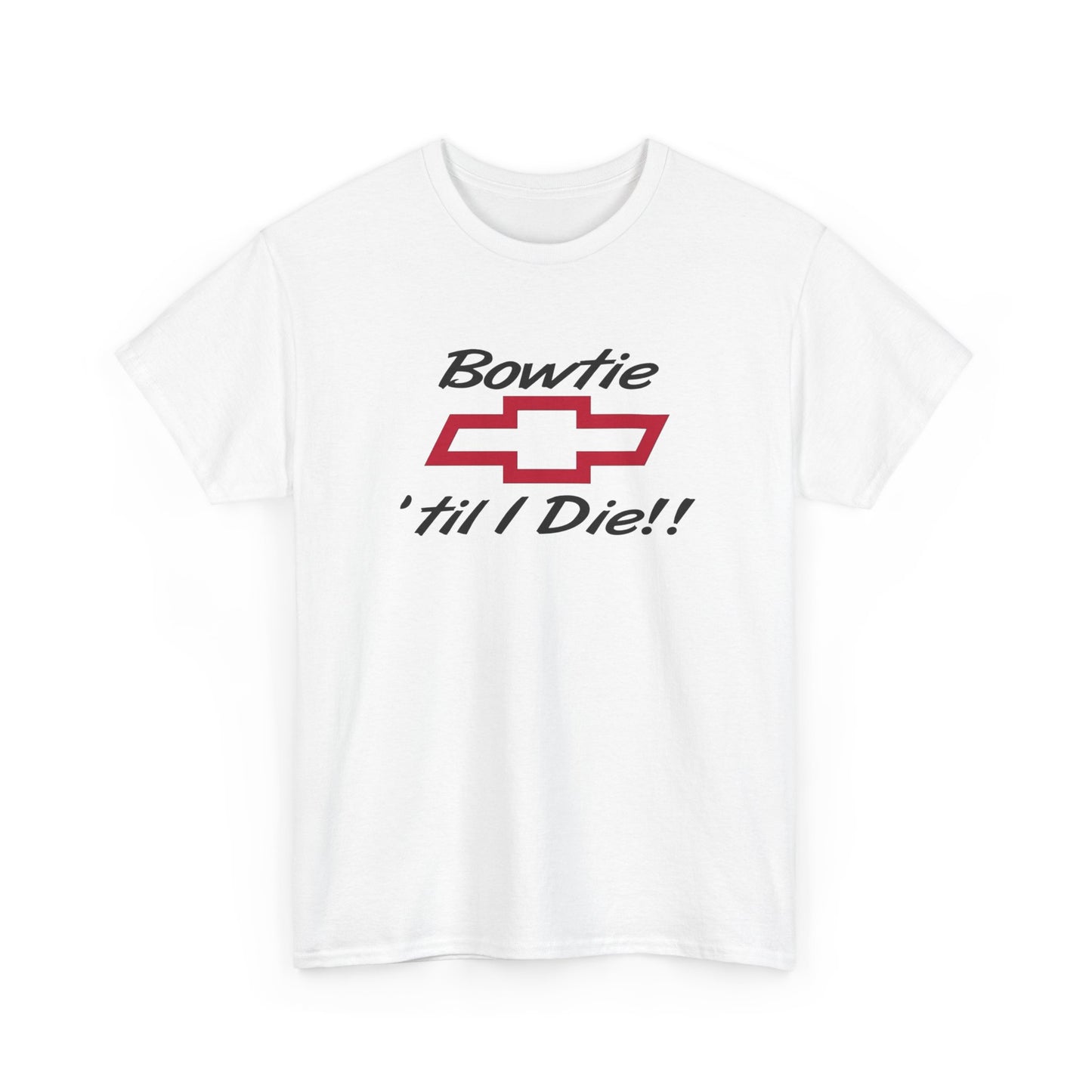 Bowtie Till I Die Chevrolet Graphic T Shirt NEW ADULT Tee