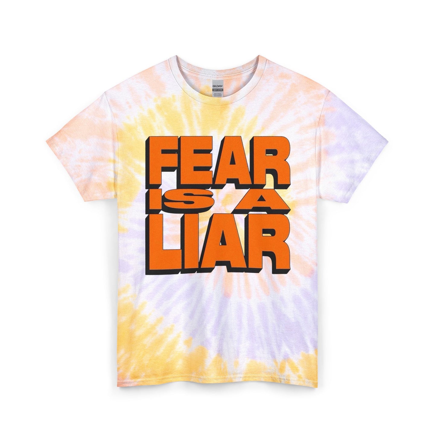Fear Is A Liar Graphic T Shirt Unisex Tie Dye Cotton Tee